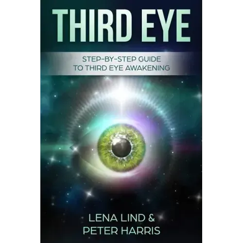 Third Eye: Step-By-Step Guide to Third Eye Awakening - Paperback | Books | Wiccan Center