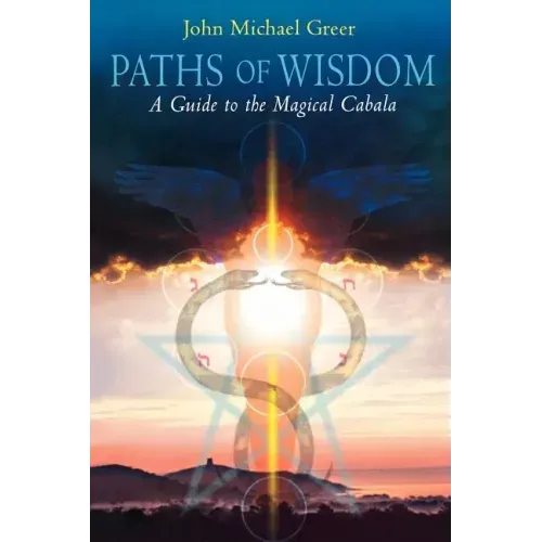Paths of Wisdom - Paperback | Books | Wiccan Center