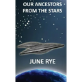 Our Ancestors From The Stars - Paperback