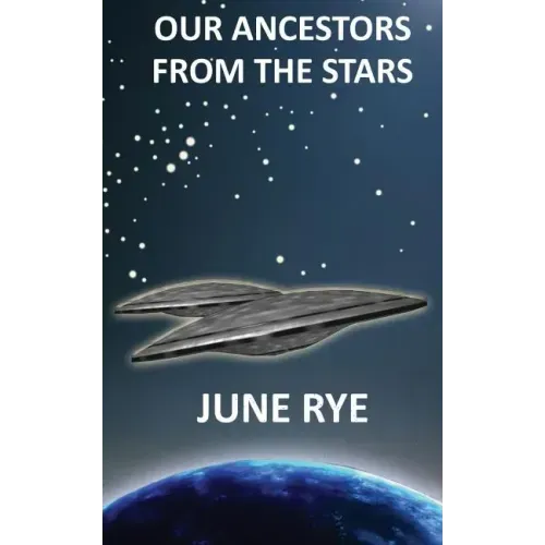 Our Ancestors From The Stars - Paperback