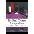 The Spell Crafter's Compendium - Paperback | Books | Wiccan Center