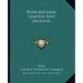 Rosicrucians, Lemuria and Atlantis - Paperback | Books | Wiccan Center