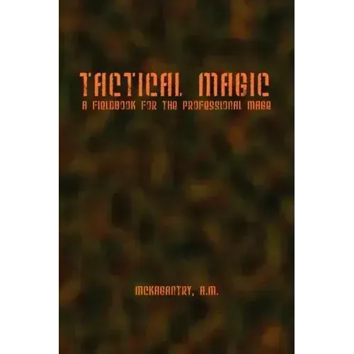 Tactical Magic - Paperback | Books | Wiccan Center