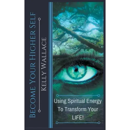 Become Your Higher Self - Paperback