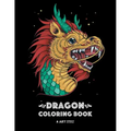 Dragon Coloring Book: Dragon Colouring Book for All Ages, Adults, Men, Women, Teens, Mythical Fantasy Designs, Stress Relieving Pages for Dragon Lover - Paperback