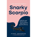 Life Advice from a Snarky Scorpio - Paperback | Books | Wiccan Center