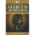 How to Live Like Marcus Aurelius: A guided journal for daily practice - Paperback