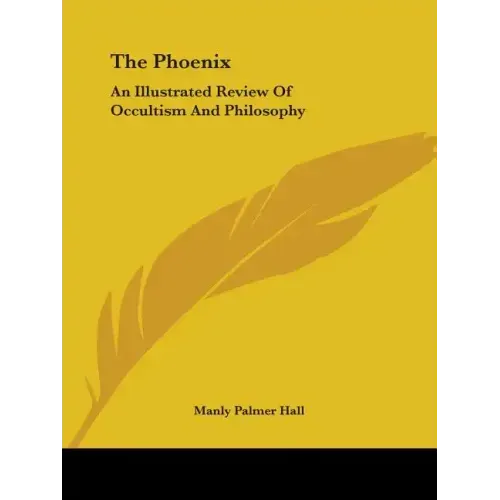 The Phoenix: An Illustrated Review Of Occultism And Philosophy - Paperback | Books | Wiccan Center