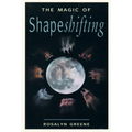 The Magic of Shapeshifting - Paperback | Books | Wiccan Center