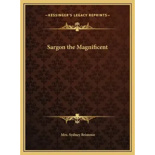 Sargon the Magnificent - Hardcover