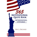 365 Motivational Quote Book: Daily Inspirational Quotes Of US Presidents - Paperback | Books | Wiccan Center