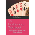 The Cartomancy Workbook: How to Tell Fortunes with Playing Cards - Paperback | Books | Wiccan Center