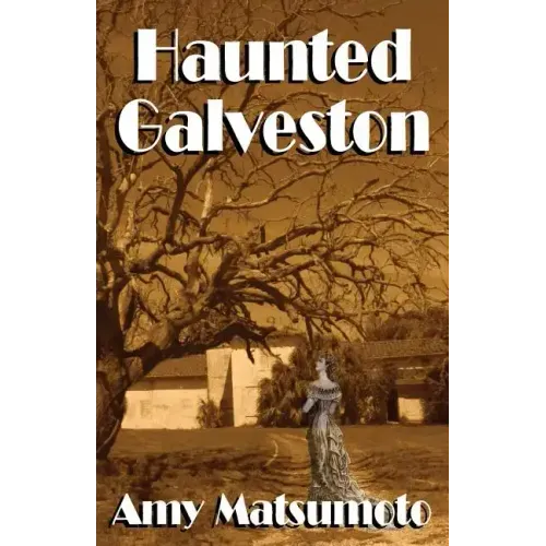 Haunted Galveston - Paperback | Books | Wiccan Center