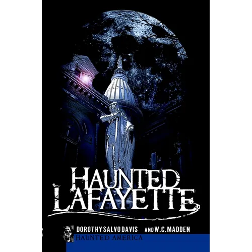 Haunted Lafayette - Paperback | Books | Wiccan Center