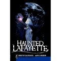 Haunted Lafayette - Paperback | Books | Wiccan Center