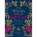 The Witch's Book of Self-Care: Magical Ways to Pamper, Soothe, and Care for Your Body and Spirit - Hardcover | Books | Wiccan Center