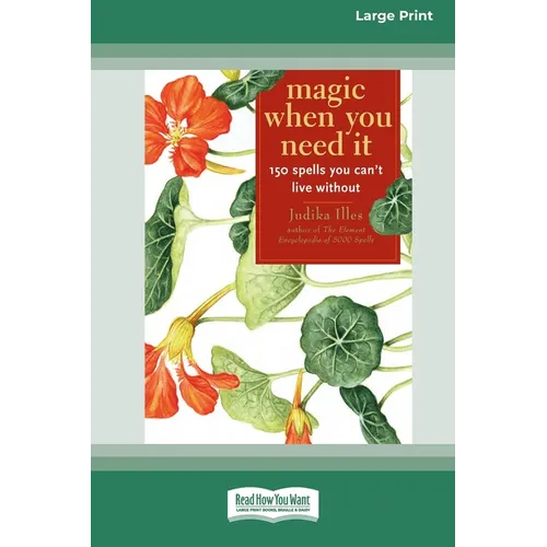 Magic When You Need It (16pt Large Print Edition) - Paperback | Books | Wiccan Center