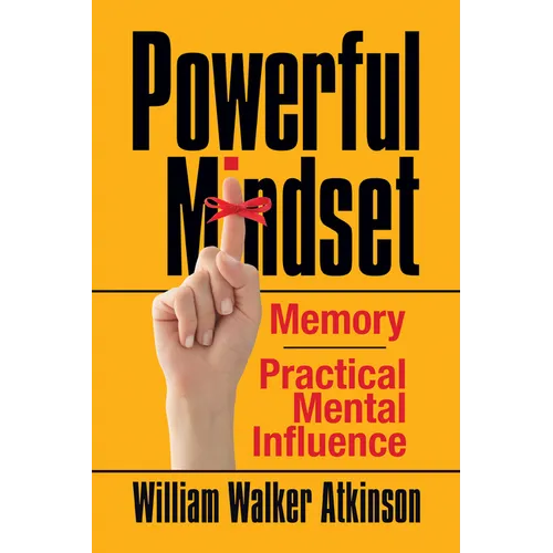 Powerful Mindset: Memory and Practical Mental Influence - Paperback | Books | Wiccan Center
