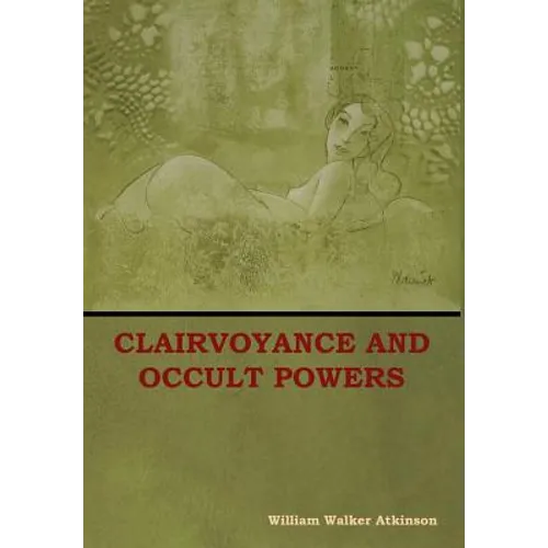 Clairvoyance and Occult Powers - Hardcover | Books | Wiccan Center