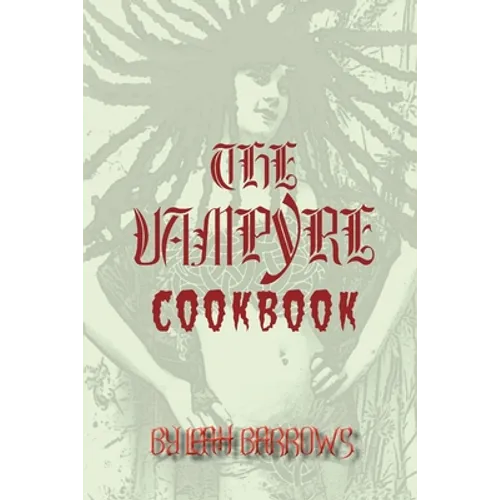 The Vampyre Cookbook - Paperback | Books | Wiccan Center