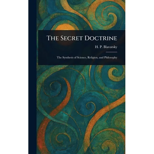 The Secret Doctrine - Hardcover | Books | Wiccan Center