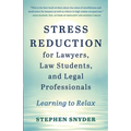 Stress Reduction for Lawyers, Law Students, and Legal Professionals: Learning to Relax - Paperback | Books | Wiccan Center