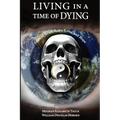 Living in a Time of Dying: Cries of Grief, Rage, Love, and Hope - Paperback | Books | Wiccan Center