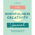 The Mindfulness Journal: Creative Prompts to Relax, Release, and Explore the Wisdom of You - Paperback | Books | Wiccan Center