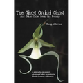 The Ghost Orchid Ghost - Paperback | Books | Wiccan Center