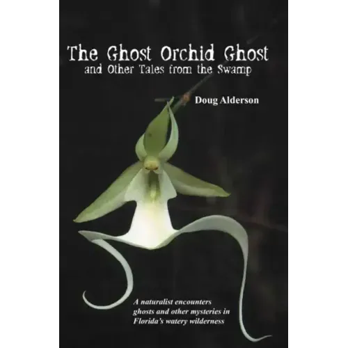 The Ghost Orchid Ghost - Paperback | Books | Wiccan Center