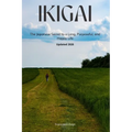 Ikigai: The Japanese Secret to a Long, Purposeful, and Happy Life - Paperback