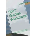 Spirit Guides Workbook: Who are your Spirit Guides and how to connect with your Spirit Guides - Paperback | Books | Wiccan Center
