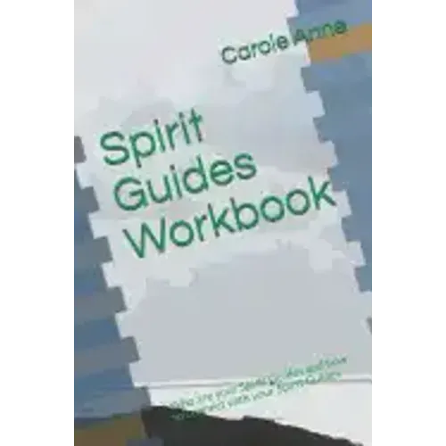 Spirit Guides Workbook: Who are your Spirit Guides and how to connect with your Spirit Guides - Paperback | Books | Wiccan Center