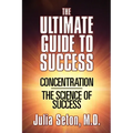 The Ultimate Guide to Success: Concentration/The Science of Success - Paperback | Books | Wiccan Center