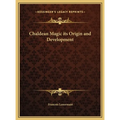 Chaldean Magic its Origin and Development - Hardcover | Books | Wiccan Center