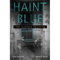 Haint Blue: The Rockford Haunting - Part One - Paperback | Books | Wiccan Center