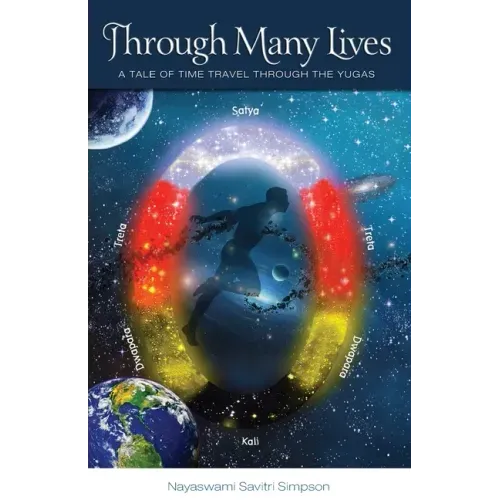 Through Many Lives: A Tale of Time Travel Through the Yugas
