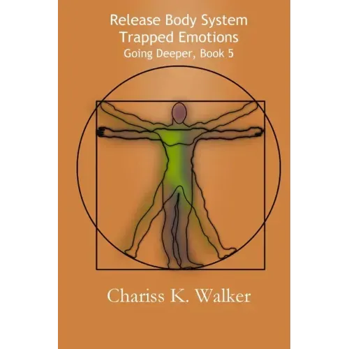 Release Body System Trapped Emotions