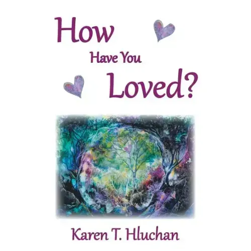 How Have You Loved? - Paperback | Books | Wiccan Center