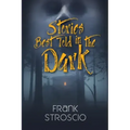 Stories Best Told in the Dark - Paperback | Books | Wiccan Center