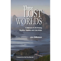 Three Lost Worlds: A Memoir of Life Among Mystics, Healers, and Life-Artists - Paperback | Books | Wiccan Center