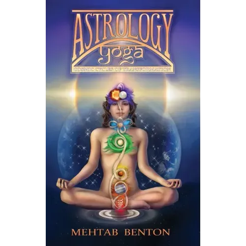 Astrology Yoga: Cosmic Cycles of Transformation - Hardcover