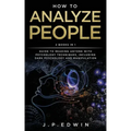 How to Analyze People: 2 Books in 1 - Guide to Reading Anyone with Psychology Techniques, Including Dark Psychology and Manipulation - Paperback | Books | Wiccan Center