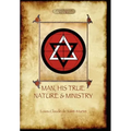 Man, His True Nature and Ministry (Aziloth Books)