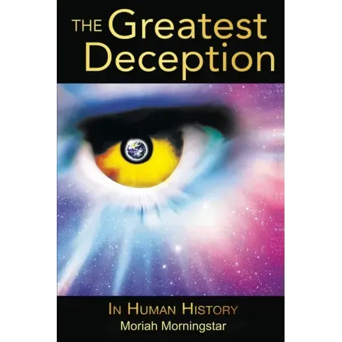 The Greatest Deception: in human history - Paperback | Books | Wiccan Center