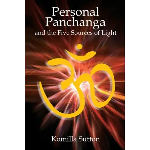 Personal Panchanga and the Five Sources of Light - Paperback | Books | Wiccan Center