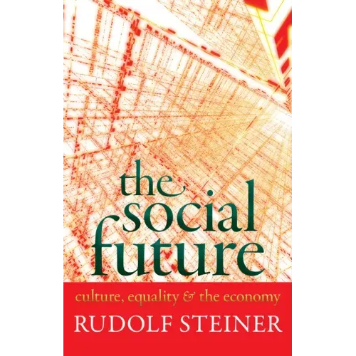 The Social Future: Culture, Equality, and the Economy (Cw 332a) - Paperback | Books | Wiccan Center