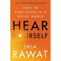 Hear Yourself: How to Find Peace in a Noisy World - Hardcover