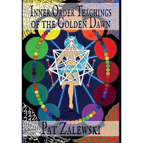Inner Order Teachings of the Golden Dawn - Hardcover | Books | Wiccan Center