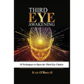 Third Eye Awakening: 10 Techniques to Open the Third Eye Chakra - Paperback | Books | Wiccan Center